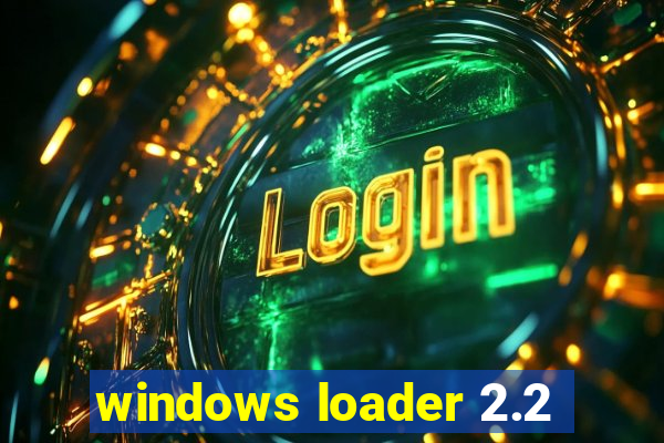 windows loader 2.2